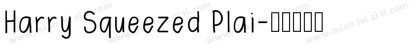 Harry Squeezed Plai字体转换